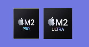 M2 Ultra and M2 Pro Chips